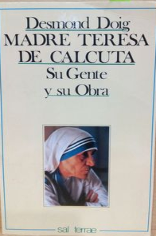 Madre Teresa de Calcuta. Su gente
