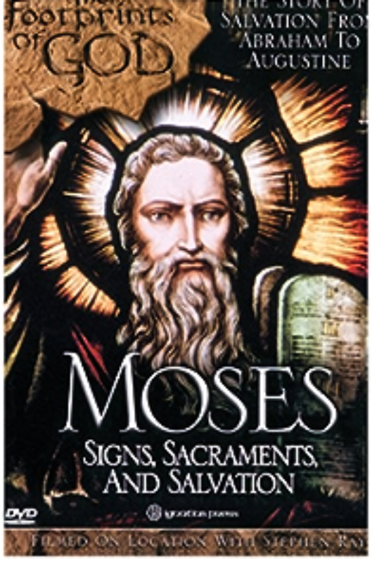 Moisés: Señales, Sacramentos y salvación
