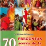 70 Preguntas acerca de la Santa Biblia
