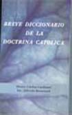 Breve Diccionario de la Doctrina Catolica