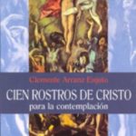 Cien Rostros de Cristo - Clemente Arranz