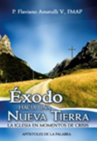 Exodo: Hacia una nueva tierra