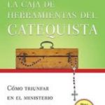La Caja de Herramientas del Catequista