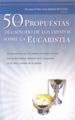 Las 50 propuestas del sinodo de los obispos sobre la Eucaristia