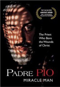 Padre Pio Miracle Man Pelicula en español