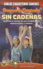Sin Cadenas. Carlos Cuauhtemoc