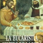 La Eucaristia centro de la vida