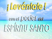 Levantate con el Poder del Espiritu Santo