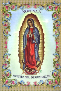 Novena a nuestra Señora de Guadalupe