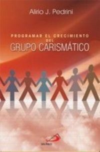 Programar el crecimiento del Grupo Carismático
