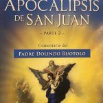 El Apocalipsis de San Juan parte 2 - P. Dolindo Ruotolo