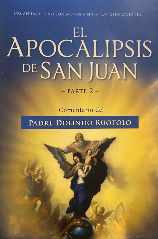 El Apocalipsis de San Juan parte 2 - P. Dolindo Ruotolo