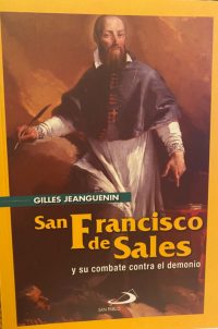 San francisco de Sales y su combate contra el demonio-Gilles Jeanguenin