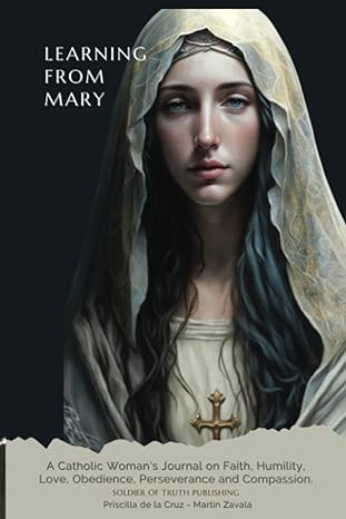 Learning from Mary: A catholic woman's journal